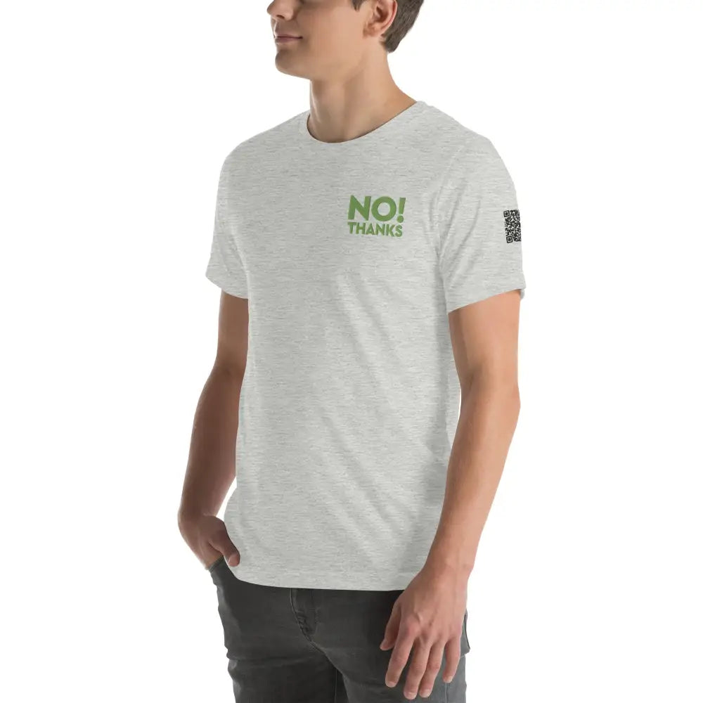 No Thanks! Unisex t-shirt