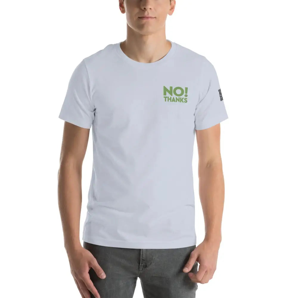 No Thanks! Unisex t-shirt