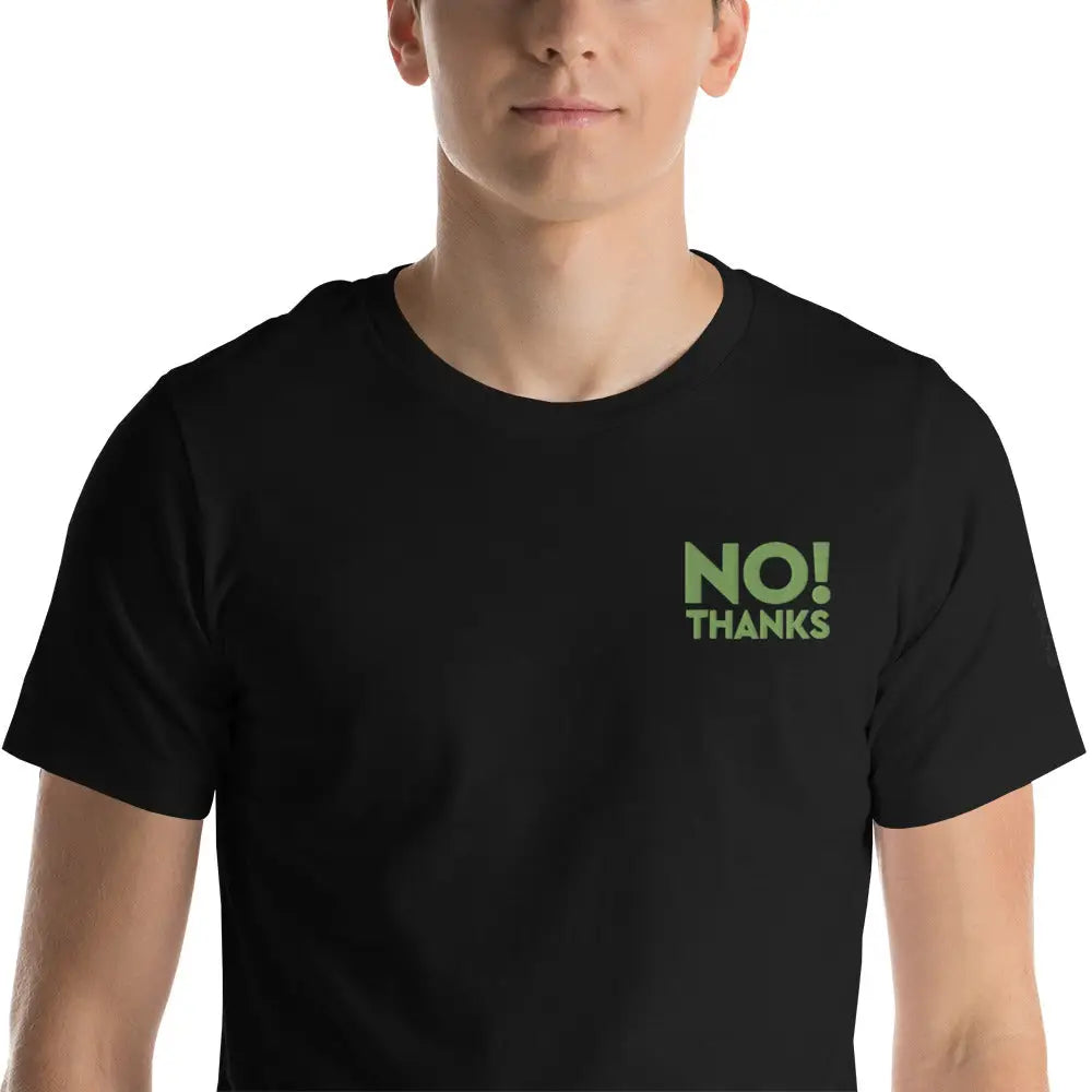 No Thanks! Unisex t-shirt