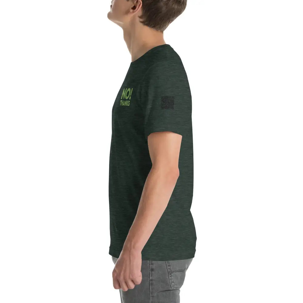 No Thanks! Unisex t-shirt