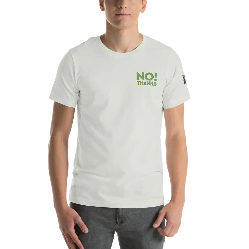 No Thanks! Unisex t-shirt