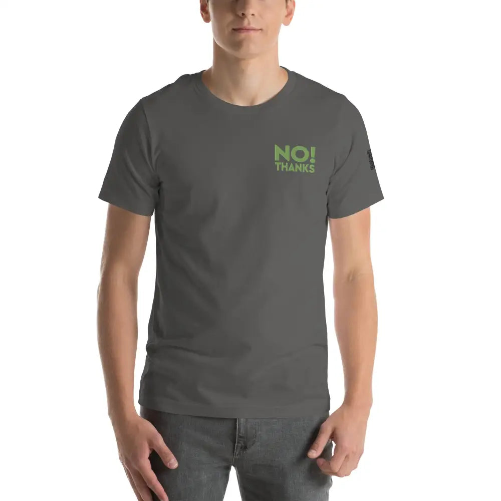 No Thanks! Unisex t-shirt