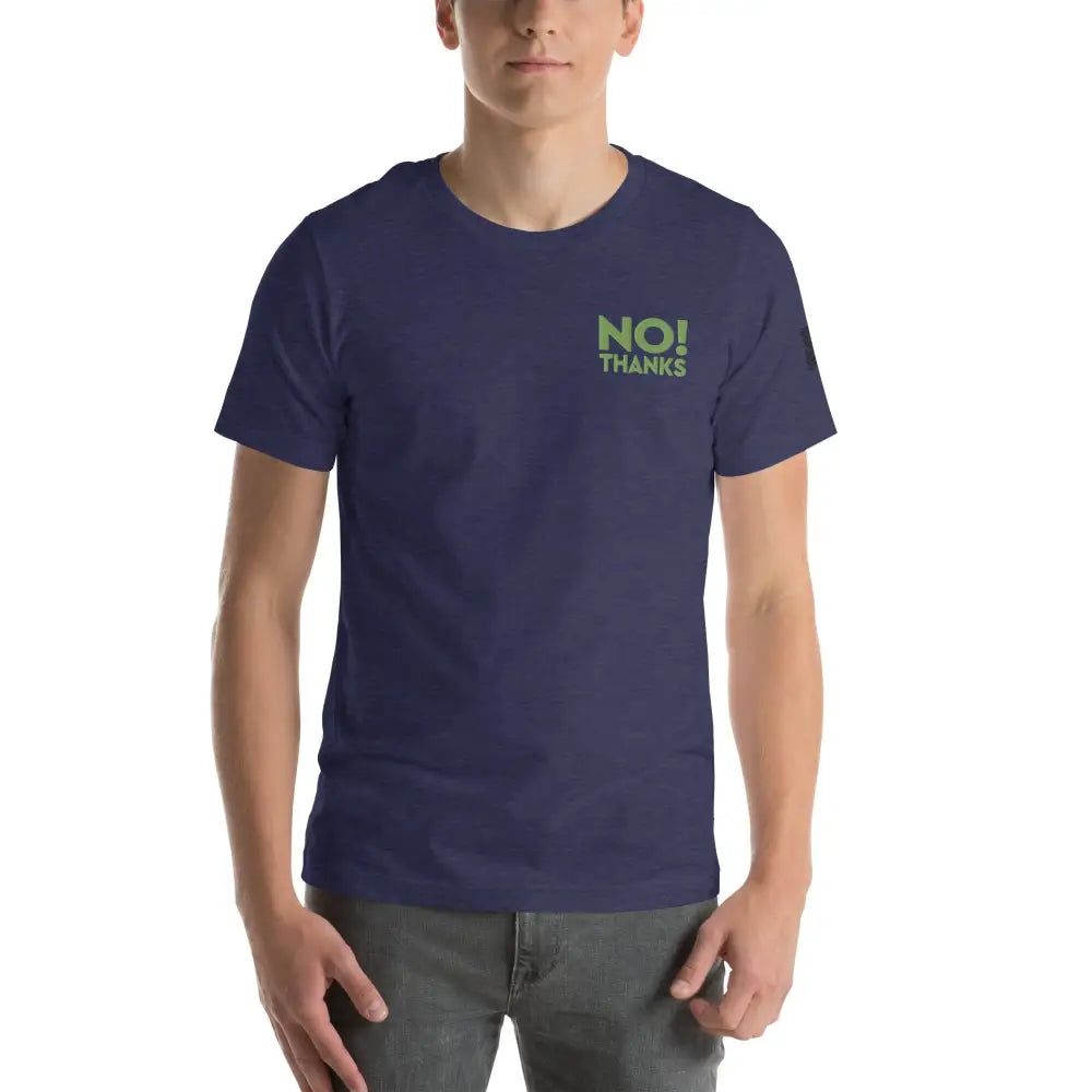 No Thanks! Unisex t-shirt
