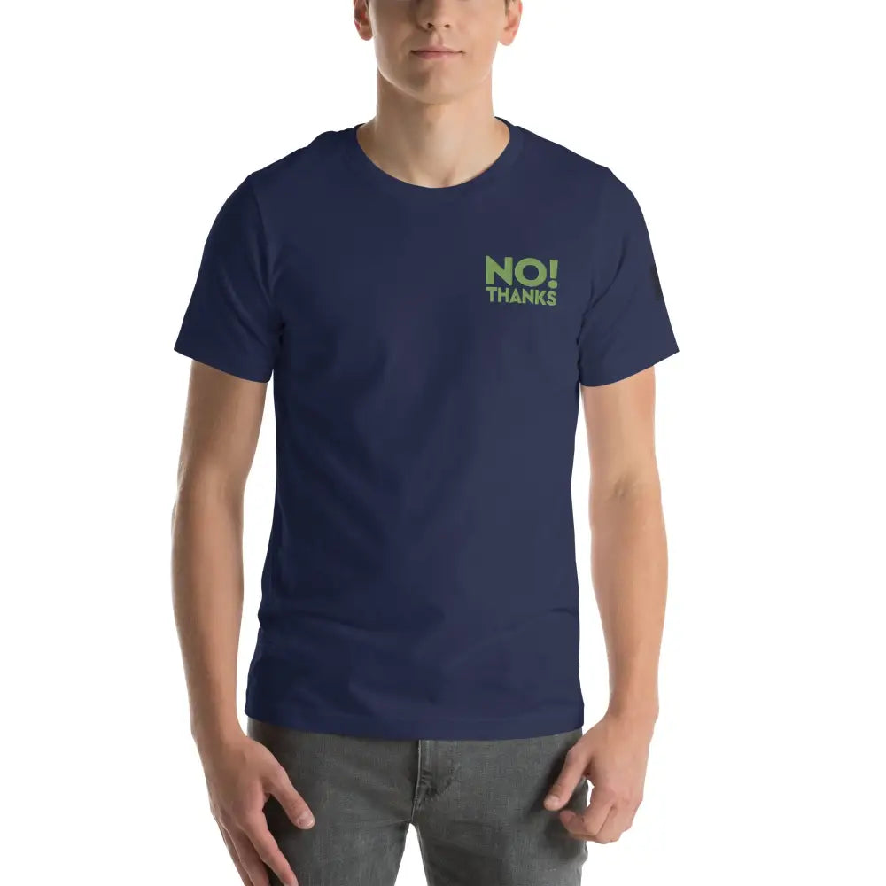 No Thanks! Unisex t-shirt