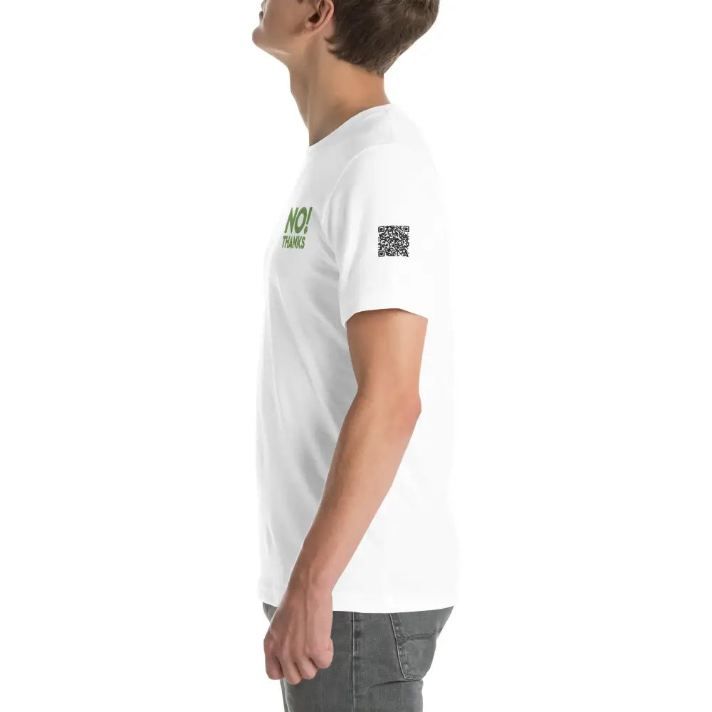No Thanks! Unisex t-shirt