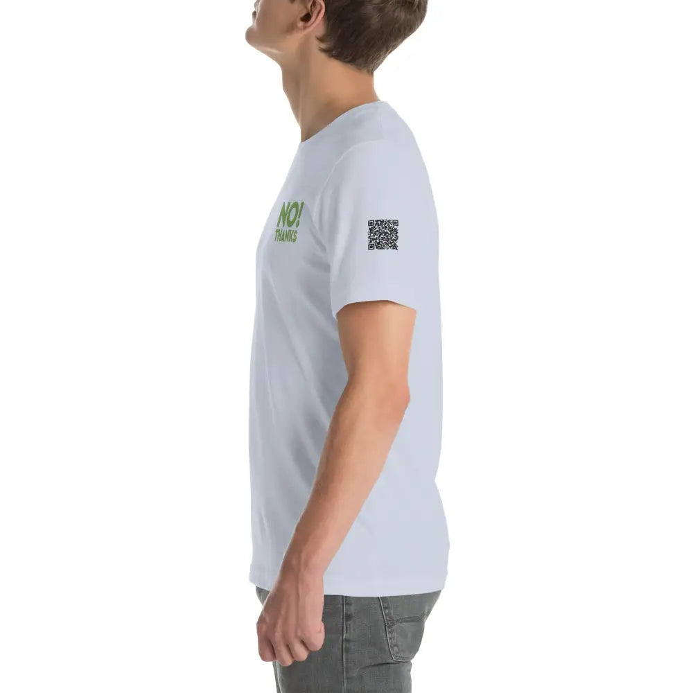 No Thanks! Unisex t-shirt