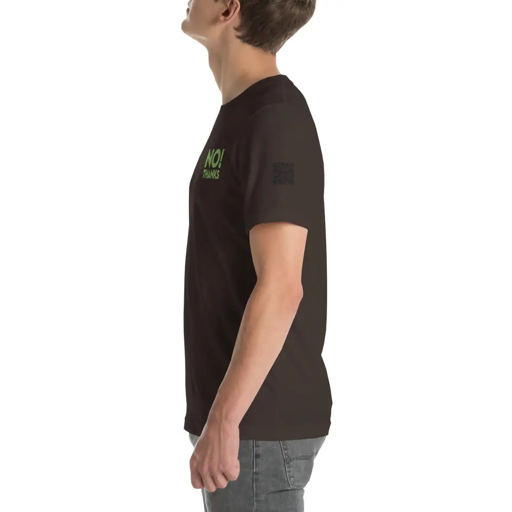 No Thanks! Unisex t-shirt