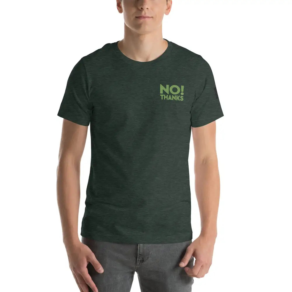 No Thanks! Unisex t-shirt