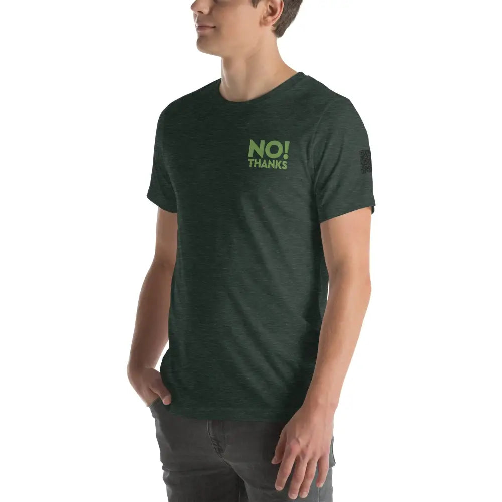 No Thanks! Unisex t-shirt