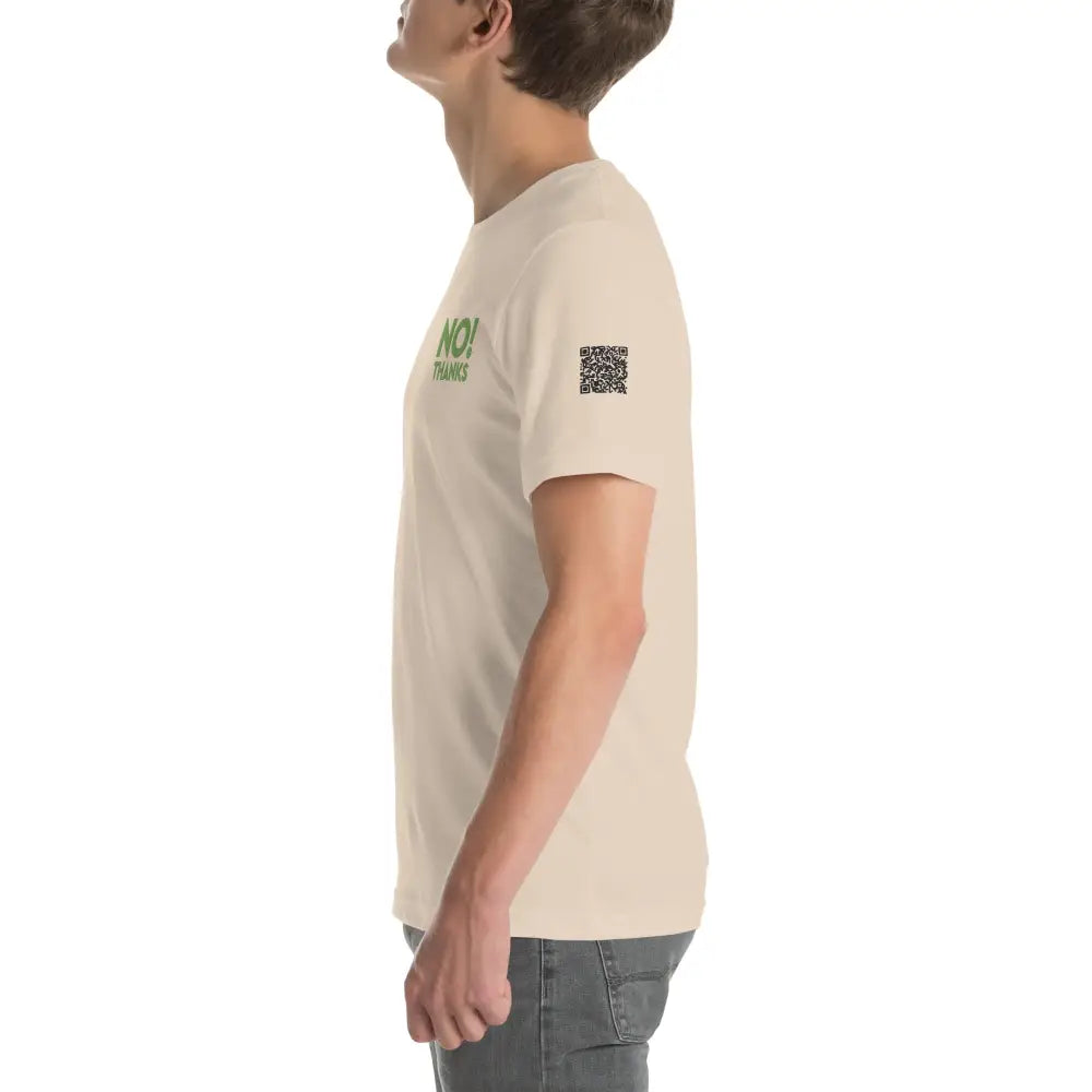 No Thanks! Unisex t-shirt