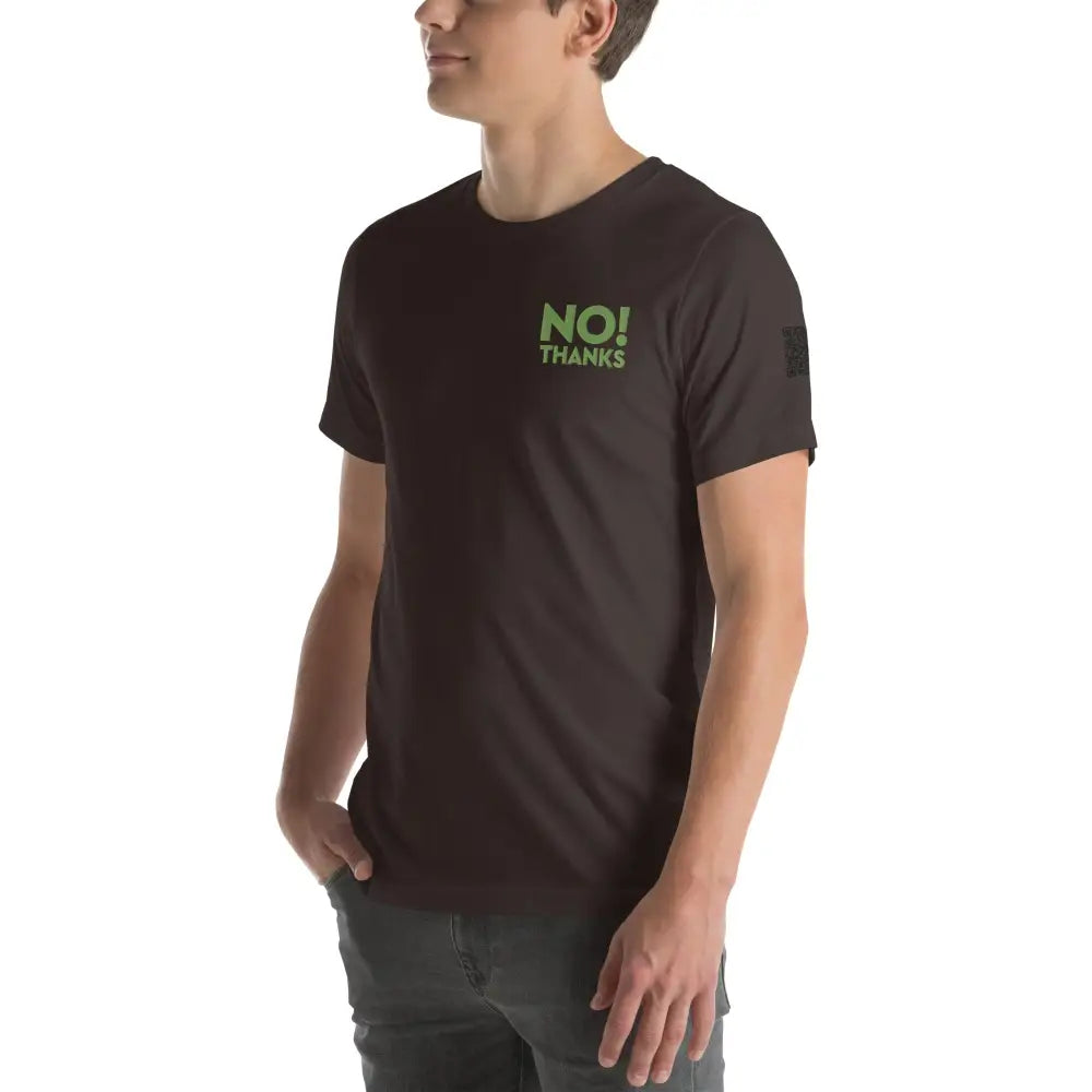 No Thanks! Unisex t-shirt