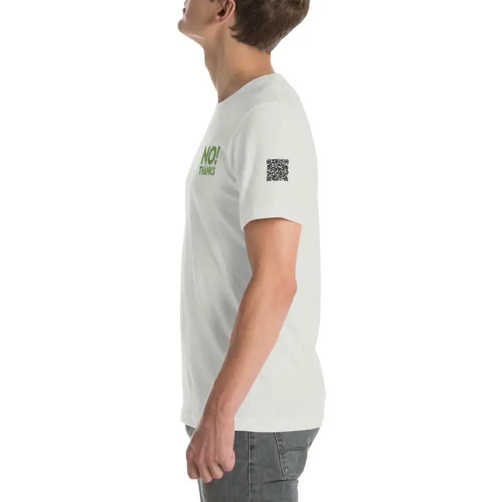 No Thanks! Unisex t-shirt