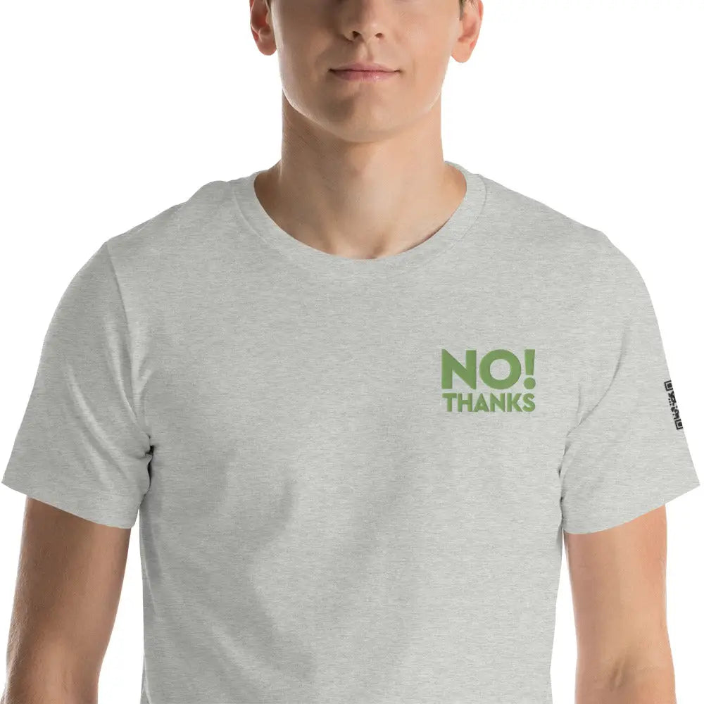 No Thanks! Unisex t-shirt