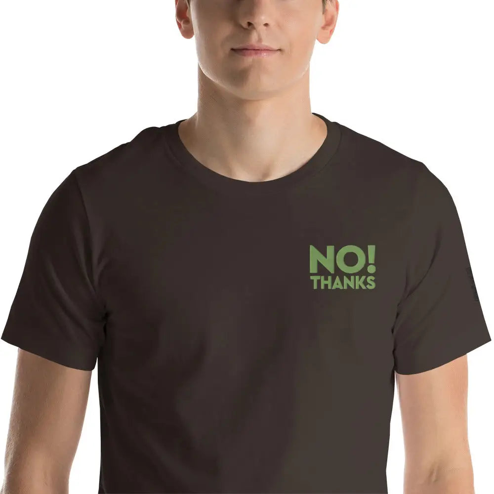 No Thanks! Unisex t-shirt