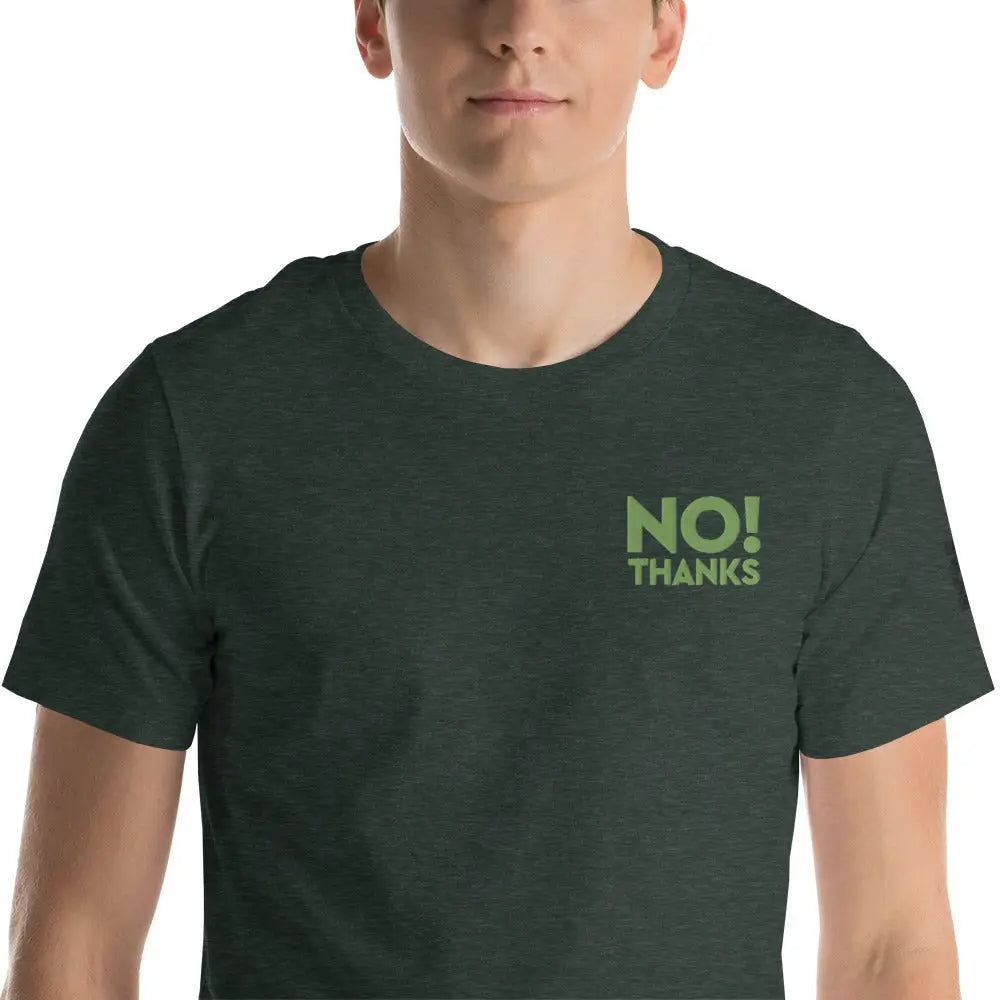 No Thanks! Unisex t-shirt