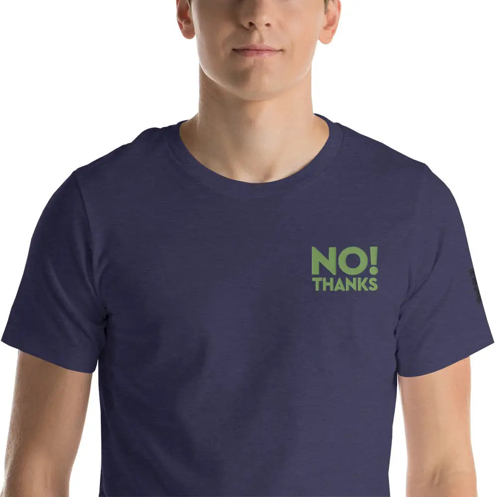 No Thanks! Unisex t-shirt
