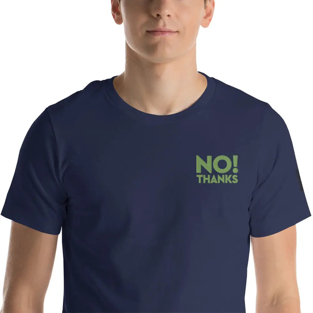 No Thanks! Unisex t-shirt