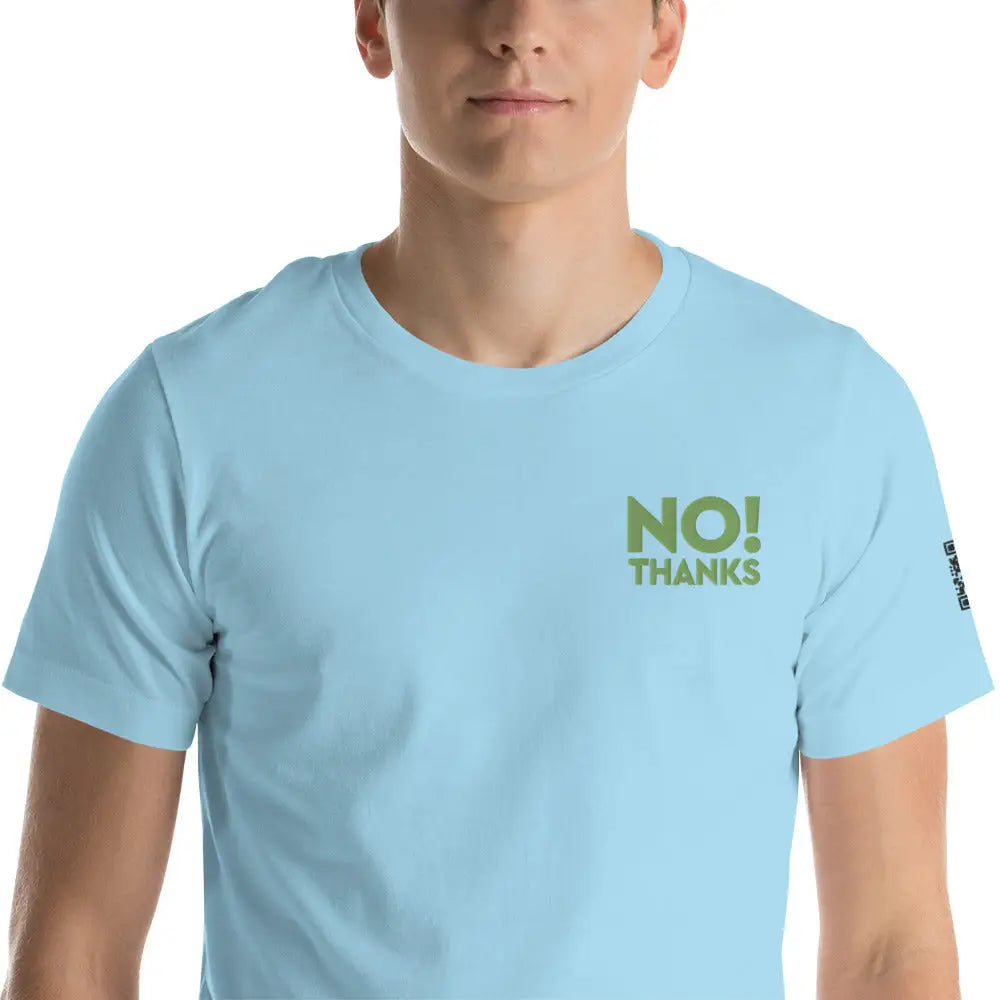 No Thanks! Unisex t-shirt