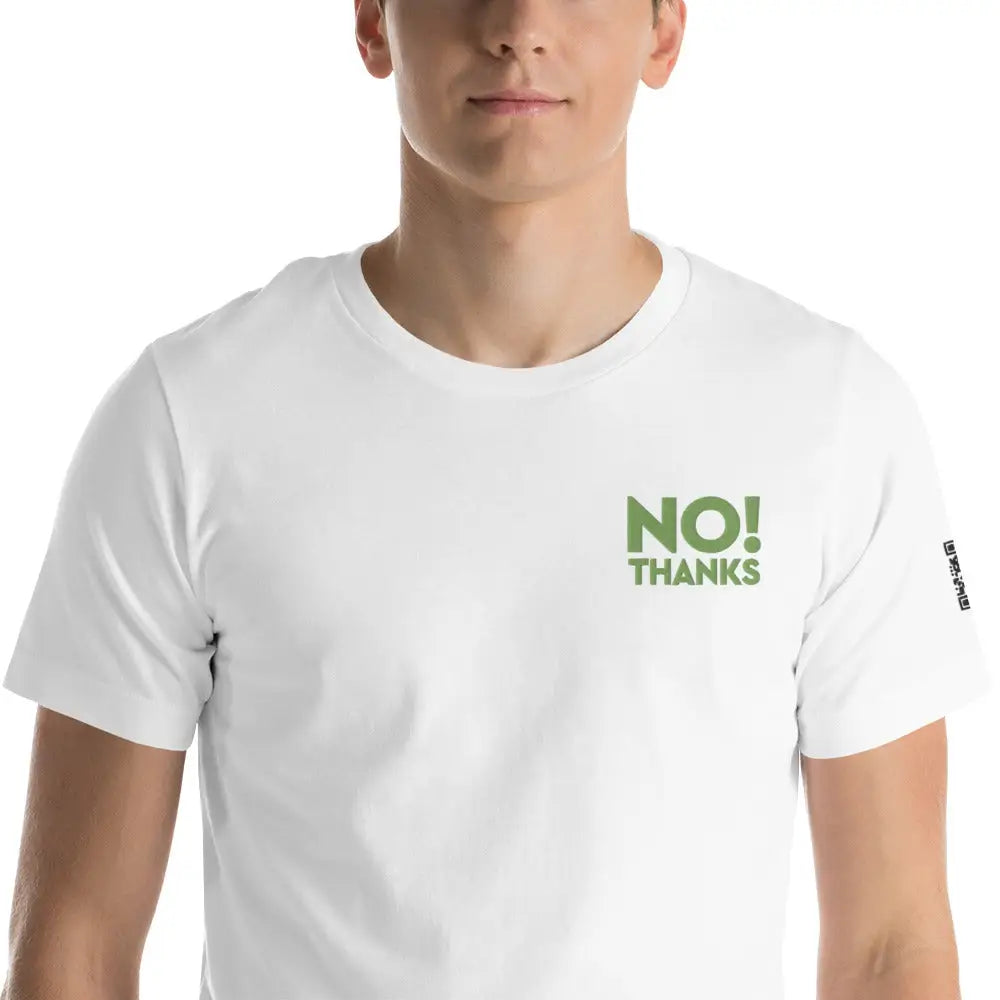 No Thanks! Unisex t-shirt
